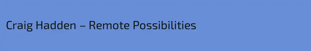 Craig Hadden – Remote Possibilities